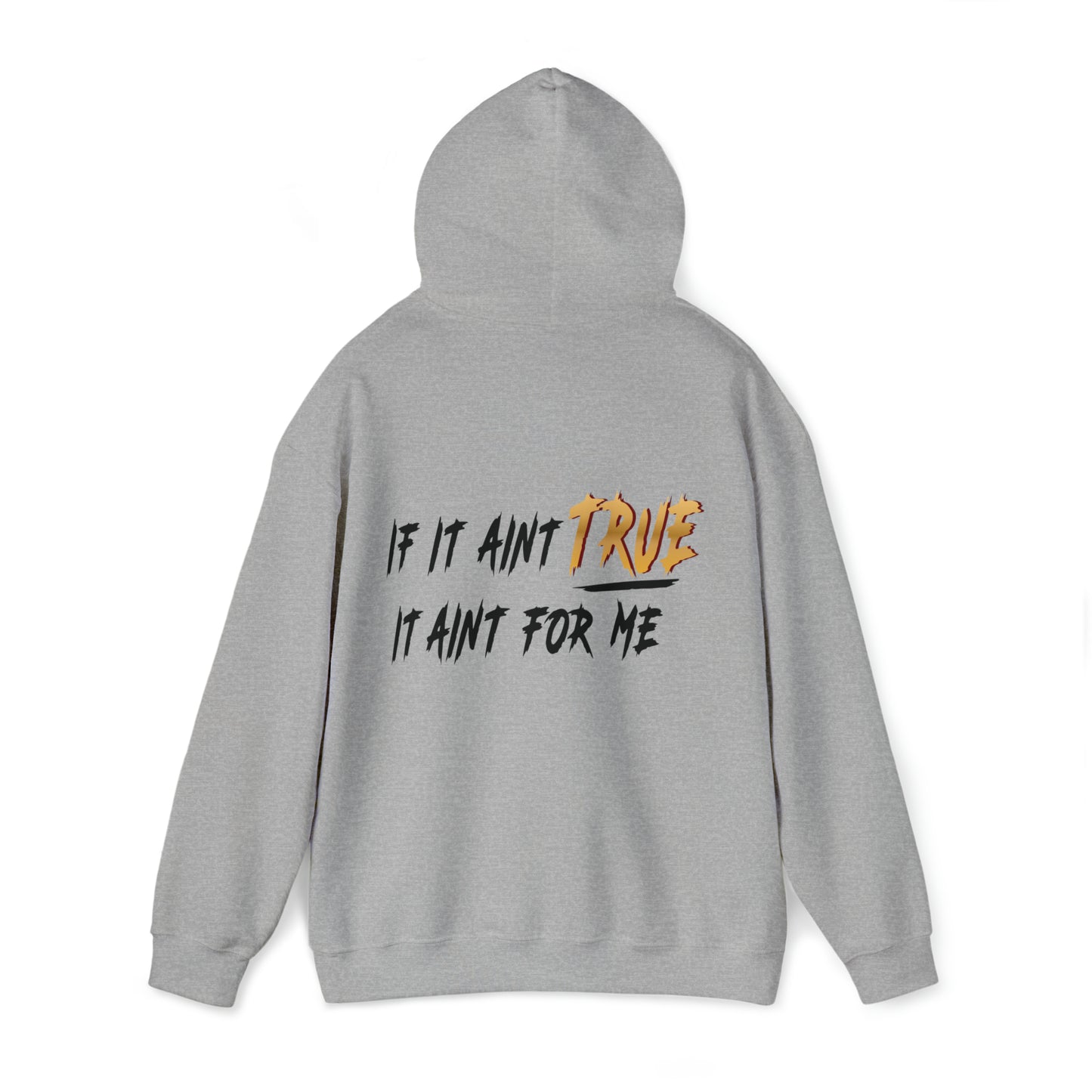 If It Ain't True - Heavy Blend™ Hooded Sweatshirt