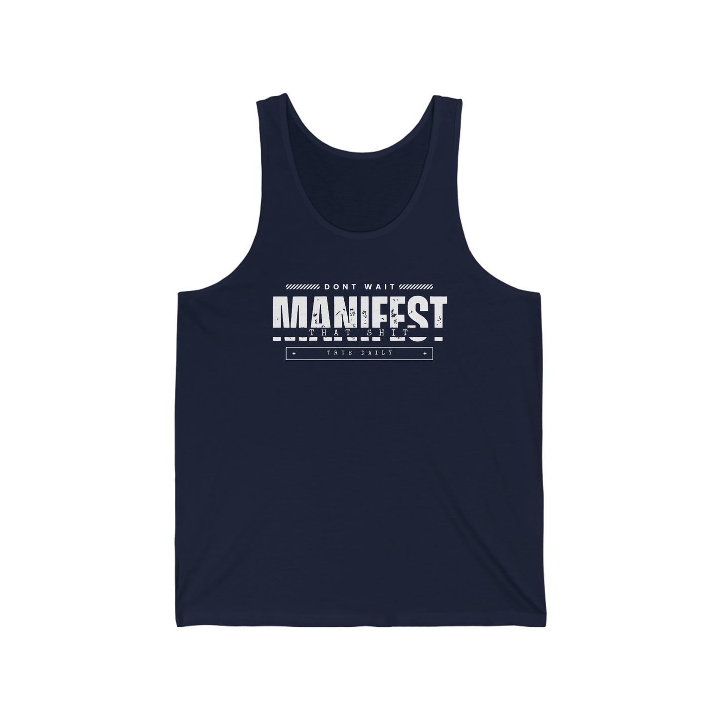 Don't Wait Manifest That Sh*t - Jersey Tank Top