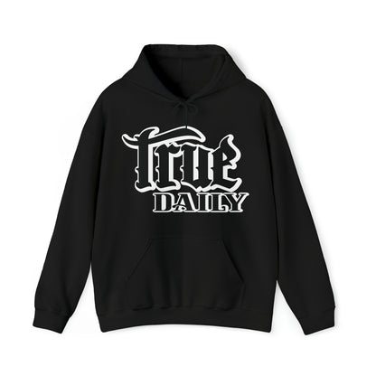 True Daily If It Ain't True I Don't Want It - Hooded Sweatshirt