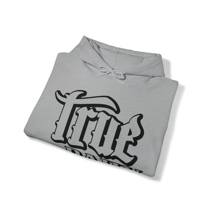 True Daily If It Ain't True I Don't Want It - Hooded Sweatshirt