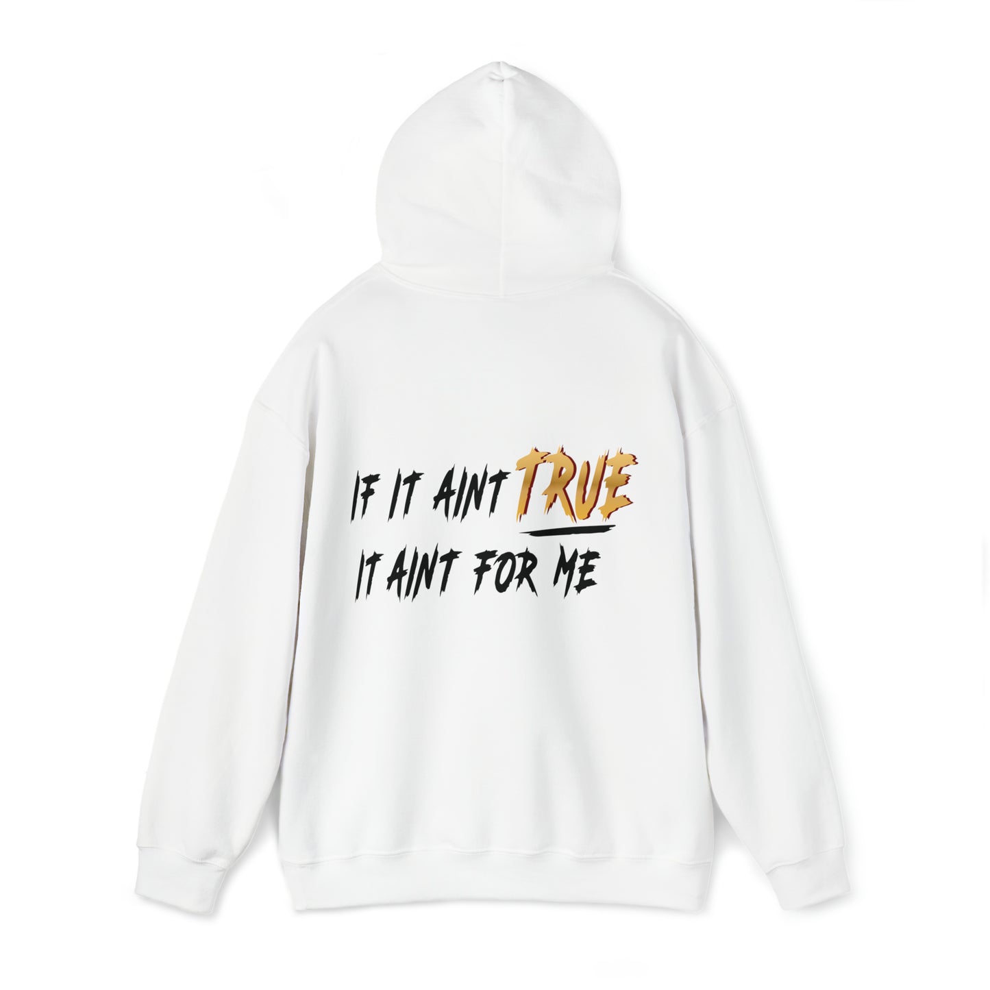 If It Ain't True - Heavy Blend™ Hooded Sweatshirt