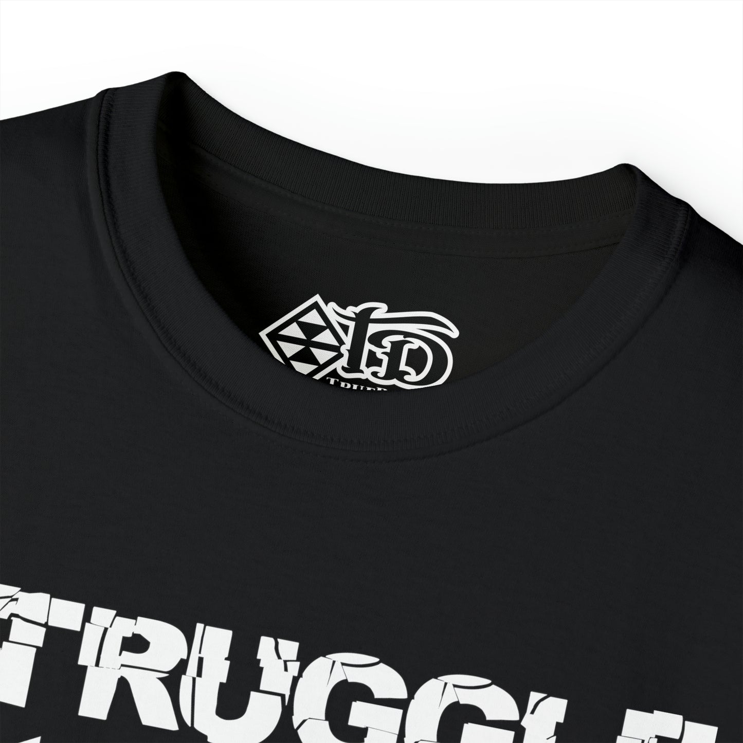 Struggle Breeds Strength - Ultra Cotton Tee