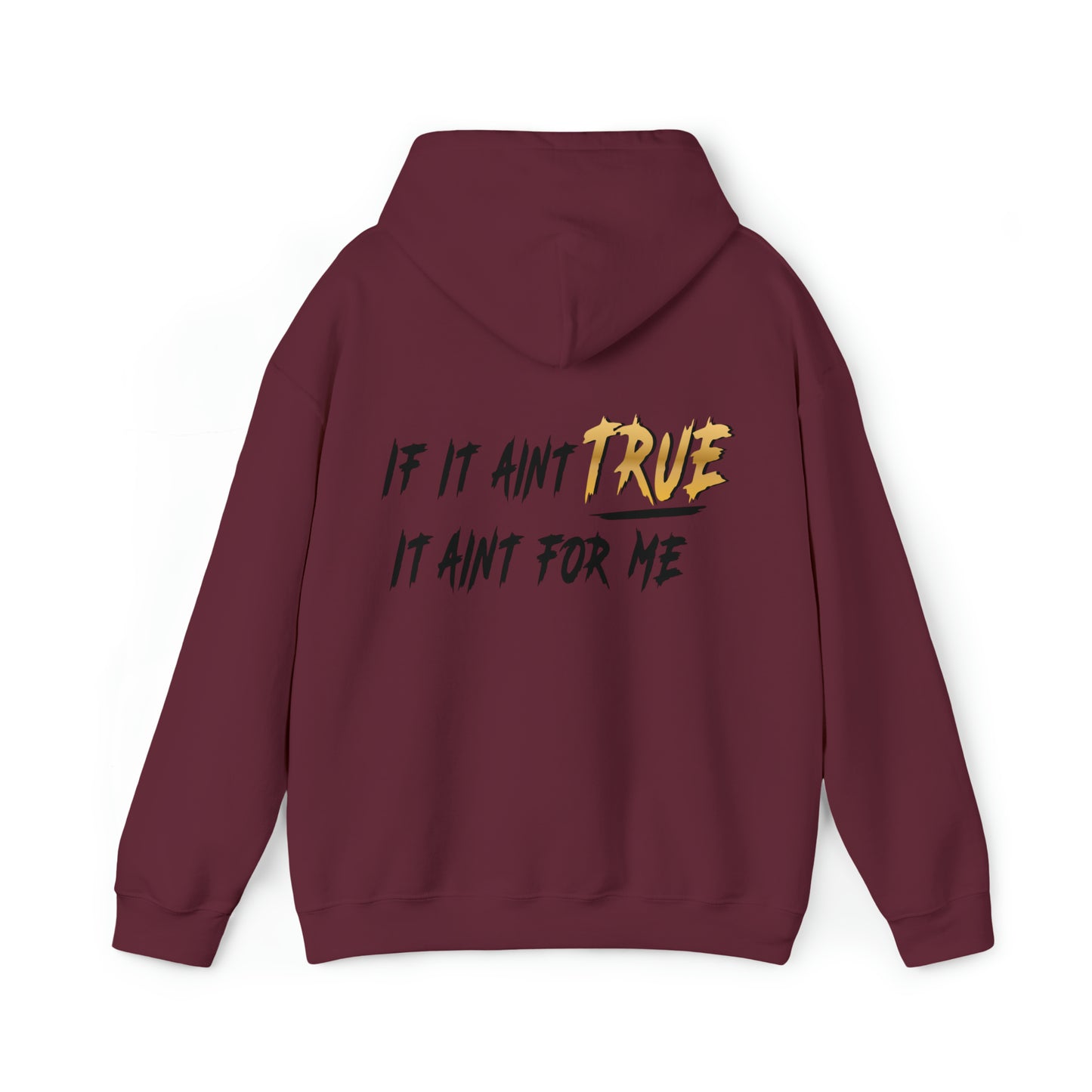 If It Ain't True - Heavy Blend™ Hooded Sweatshirt